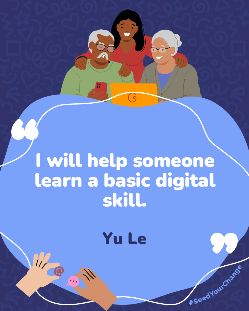 I will help someone learn a basic digital skill.